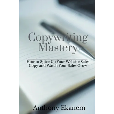 Copywriting Mastery: How to Spice Up Your Website Sales Copy and Watch Your Sales Grow