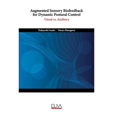 Augmented Sensory Biofeedback for Dynamic Postural Control: Visual vs. Auditory