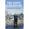The Sixth Generation: The Autobiography of Melvin Watt