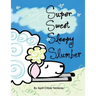 Super Sweet Sleepy Slumber
