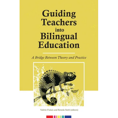 Guiding Teachers into Bilingual Education: A bridge between theory and practice