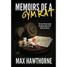 Memoirs Of A Gym Rat: One man's 20-year journey through the bowels of the health club industry.