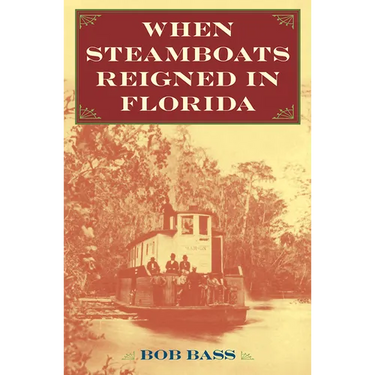When Steamboats Reigned in Florida