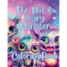 The Not So Scary Monster Coloring Book
