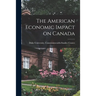 The American Economic Impact on Canada