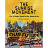 The Sunrise Movement: The Climate Revolution Generation