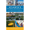 Atlanta's Olympic Resurgence: How the 1996 Games Revived a Struggling City
