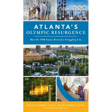 Atlanta's Olympic Resurgence: How the 1996 Games Revived a Struggling City