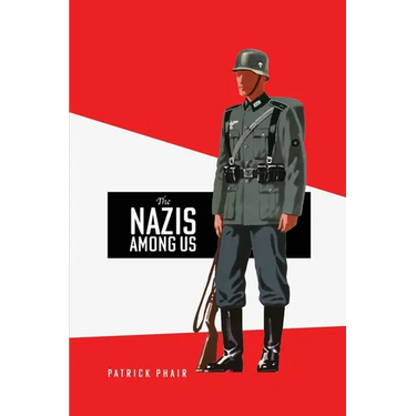 The Nazis Among Us