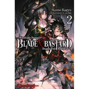 Blade & Bastard, Vol. 2 (Light Novel): Volume 2