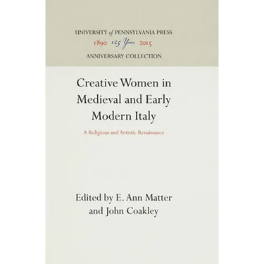 Creative Women in Medieval and Early Modern Italy