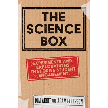 The Science Box: Experiments and Explorations that Drive Student Engagement