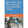 New York City Bus Operator Exam Review Guide
