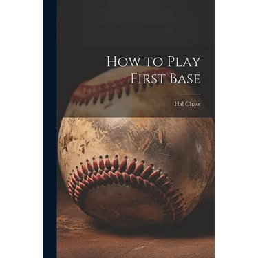 How to Play First Base
