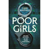 Poor Girls: The Female Peaky Blinders Meets the Bling Ring in This Gripping Historical Thriller