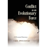 Conflict as an Evolutionary Force: A Personal Journey