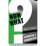 Now What?: A Survivor's Guide for Thriving Through Mergers and Acquisitions