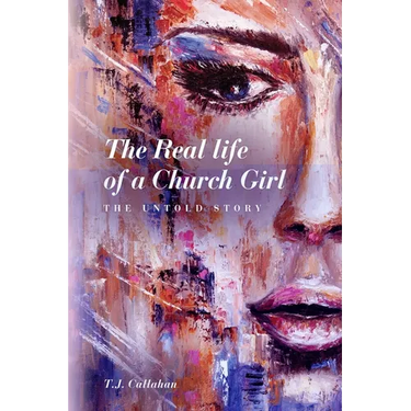 The Real life of a Church Girl, The Untold Story