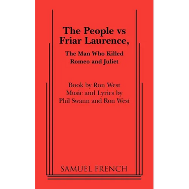 The People Vs Friar Laurence, the Man Who Killed Romeo and Juliet
