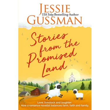 Stories from the Promised Land Paperback: A romance novelist talks about raising cows, kids and chaos on the family farm.