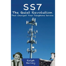 SS7 - The Quiet Revolution That Changed Your Telephone Service