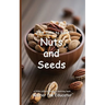 It's Time to Eat Nuts and Seeds