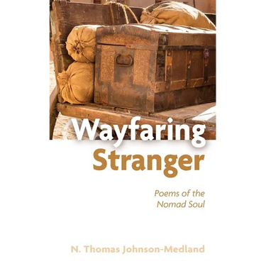 Wayfaring Stranger: Poems of the Nomad Soul