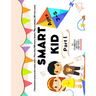 SMART KID (Part I): A partir de 3 años.