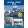 Alaska Cruise 1909