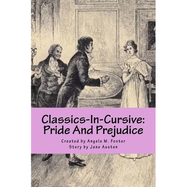 Classics-In-Cursive: Pride And Prejudice