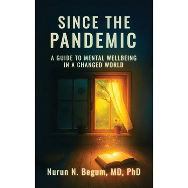 Since the Pandemic: A Guide to Mental Well-being in a Changed World
