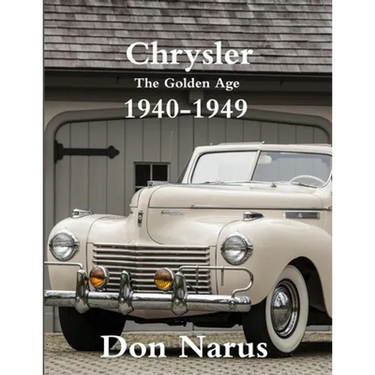 Chrysler- The Golden Age 1940-1949