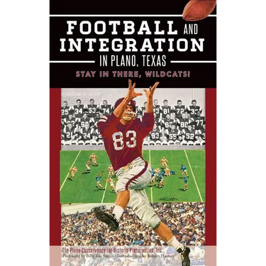 Football and Integration in Plano, Texas: Stay in There, Wildcats!