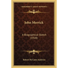 John Merrick: A Biographical Sketch (1920)