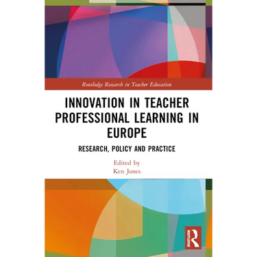 Innovation in Teacher Professional Learning in Europe: Research, Policy and Practice