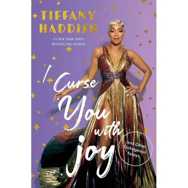 I Curse You with Joy: And Other Outrageous Essays