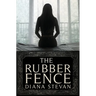 The Rubber Fence