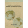 Power and Emotions in Biblical Social Relationships