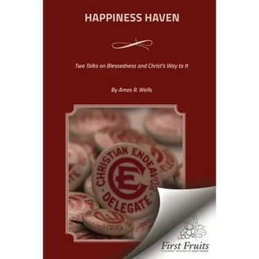 Happiness Haven: Two Talks on Blessedness and Christ's Way to It