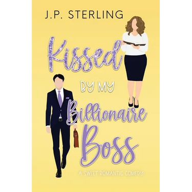 Kissed By My Billionaire Boss