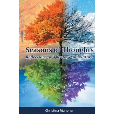 Seasons of Thoughts: Reflections of Theology and Nature