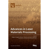 Advances in Laser Materials Processing