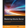 Mastering Ubuntu Server