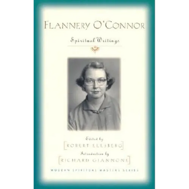 Flannery O'Connor: Spiritual Writings