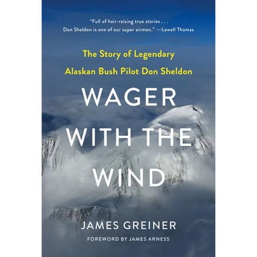 Wager with the Wind: The Don Sheldon Story