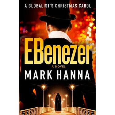 EBenezer: A Globalist's Christmas Carol