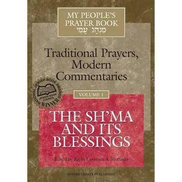 My People's Prayer Book Vol 1: The Sh'ma and Its Blessings