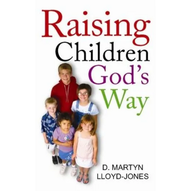 Raising Children God's Way