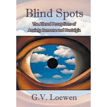 Blind Spots: The Altered Perceptions of Anxiety, Remorse and Nostalgia