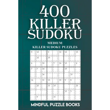 400 Killer Sudoku: Medium Killer Sudoku Puzzles